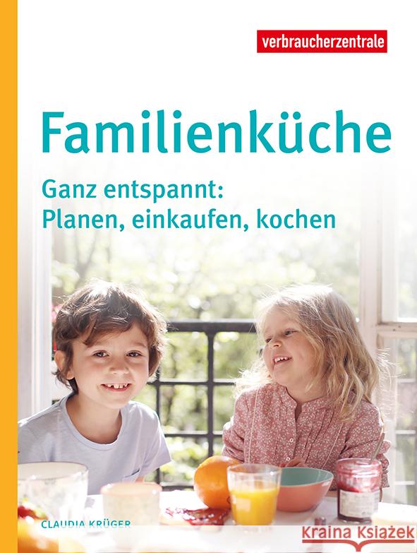 Familienküche Krüger, Claudia 9783863361624 Verbraucher-Zentrale Nordrhein-Westfalen - książka
