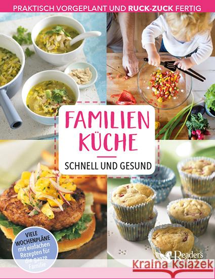 Familienküche - schnell und gesund Reader´s Digest Deutschland: Verlag Das Beste GmbH 9783962110253 Readers Digest Deutschland - książka