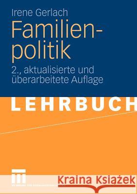 Familienpolitik Gerlach, Irene   9783531159249 VS Verlag - książka