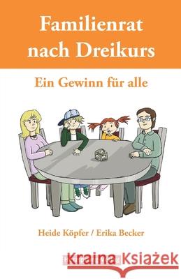 Familienrat nach Dreikurs - Ein Gewinn für alle Becker, Erika 9783990510070 Herzsprung - książka