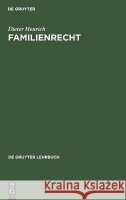 Familienrecht Professor Emeritus Dieter Henrich (University of Munich) 9783110081695 De Gruyter - książka