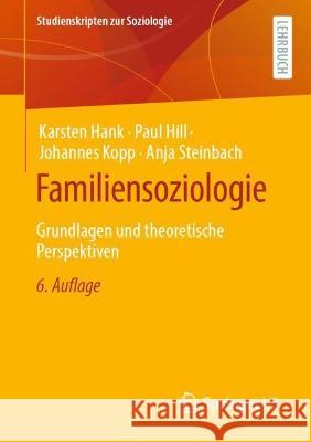 Familiensoziologie Karsten Hank, Paul B. Hill, Johannes Kopp 9783658418779 Springer Fachmedien Wiesbaden - książka