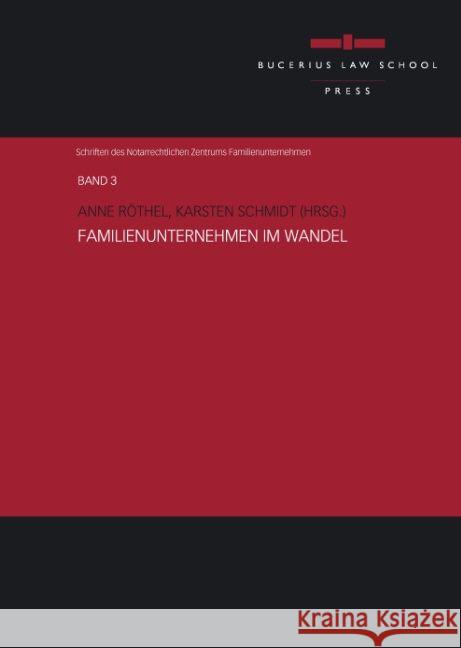 Familienunternehmen im Wandel Mettenheimer, Konstantin, Schmeling, Benedict von, Zimmermann, Norbert 9783863810634 Bucerius Law School Press - książka
