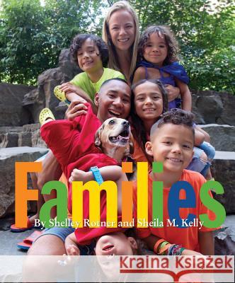 Families Shelley Rotner, Sheila M. Kelly 9780823430536 Holiday House Inc - książka