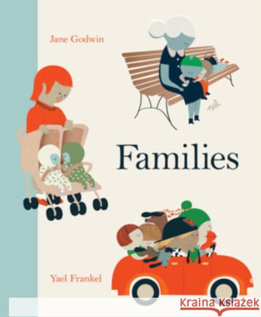 Families Jane Godwin 9781760508678 Hardie Grant Children's Publishing - książka