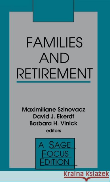 Families and Retirement  9780803941946 SAGE Publications Inc - książka