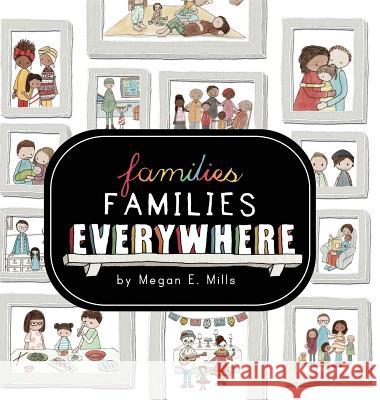 Families, Families, Everywhere Megan E. Mills 9781732060814 Mills of Abstraction - książka