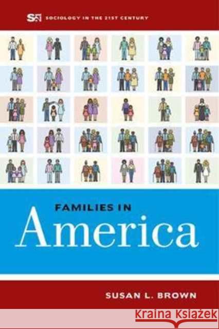Families in America: Volume 4 Brown, Susan L. 9780520285897 John Wiley & Sons - książka