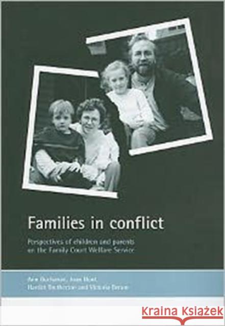 Families in Conflict: Perspectives of Children and Parents on the Family Court Welfare Service Buchanan, Ann 9781861343338 Policy Press - książka