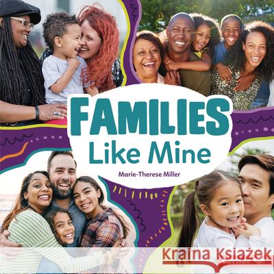 Families Like Mine Marie-Therese Miller 9781541598034 Lerner Publications (Tm) - książka