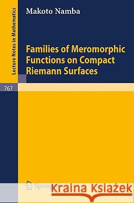 Families of Meromorphic Functions on Compact Riemann Surfaces M. Namba 9783540097228 Springer-Verlag Berlin and Heidelberg GmbH &  - książka