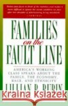 Families on the Fault Line Lillian Rubin L. Rubin 9780060922290 HarperCollins Publishers