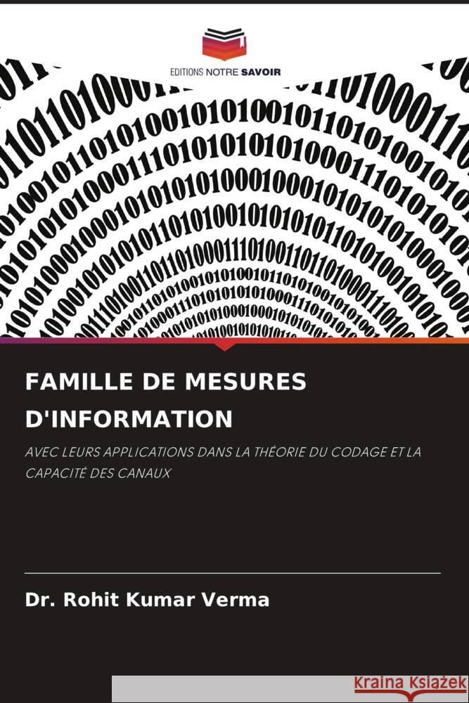 Famille de Mesures d'Information Dr Rohit Kumar Verma   9786205940877 Editions Notre Savoir - książka