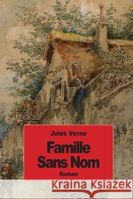 Famille Sans Nom Jules Verne 9781502345158 Createspace - książka