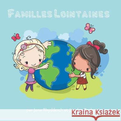 Familles Lointaines Jena Rhydderch Guy Houdin Jocelyn Tochor 9781069278203 Faraway Together Press - książka