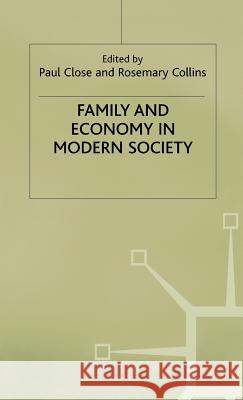 Family + Economy in Modern Society Close, P. 9780333374375 PALGRAVE MACMILLAN - książka