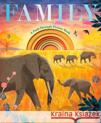 Family: A Peek-Through Picture Book Britta Teckentrup 9780593902004 Doubleday Books for Young Readers - książka