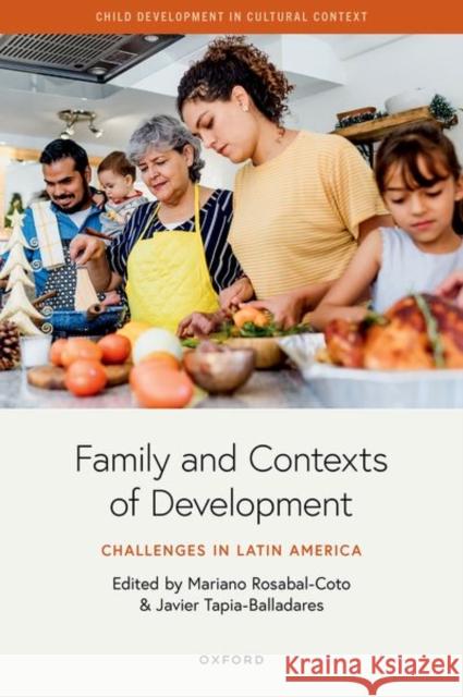 Family and Contexts of Development: Challenges in Latin America Mariano Rosabal-Coto Javier Tapia-Balladares 9780197675144 Oxford University Press - książka
