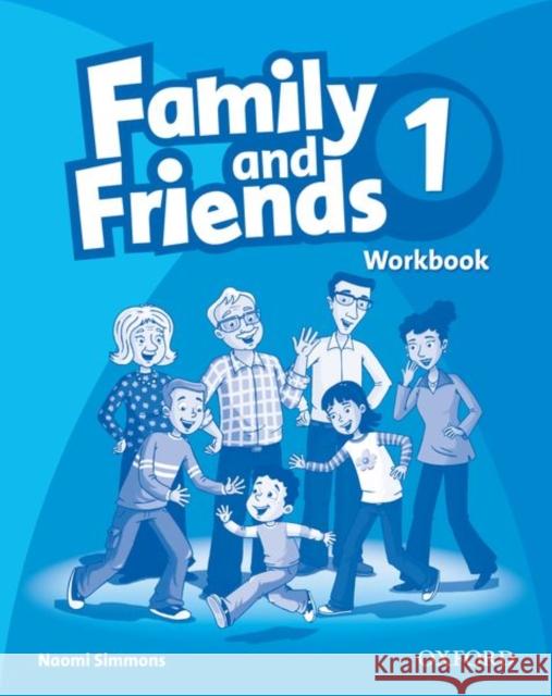 Family and Friends: 1: Workbook Simmons Naomi 9780194812016 Oxford University Press - książka