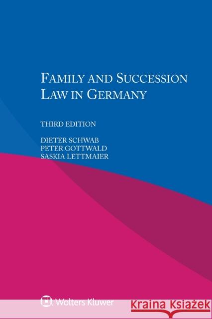 Family and Succession Law in Germany Dieter Schwab Peter Gottwald Saskia Lettmaier 9789041187468 Kluwer Law International - książka