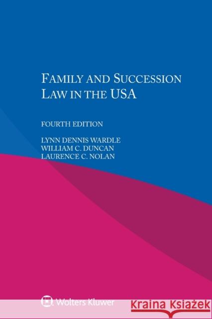 Family and Succession Law in the USA Lynn Dennis Wardle William C. Duncan Laurence C. Nolan 9789403507514 Kluwer Law International - książka