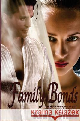 Family Bonds Kate Vale Dawne Dominique 9781489559722 Createspace - książka