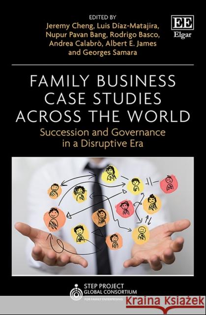 Family Business Case Studies Across the World - Succession and Governance in a Disruptive Era Andrea Calabro 9781800884243 Edward Elgar Publishing Ltd - książka