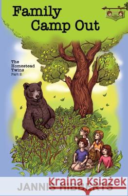 Family Camp Out: The Homestead Twins - Part 2 Jannis Hibberts 9781939267610 Healthy Life Press - książka