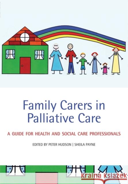 Family Carers in Palliative Care : A guide for health and social care professionals  Hudson 9780199216901  - książka