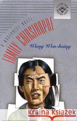 Family Catastrophe: A Modernist Novel Wang, Wen-Hsing 9780824816186 University of Hawaii Press - książka