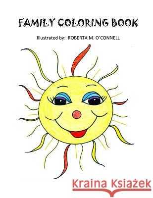 Family Coloring Book Roberta M. O'Connell 9781545570036 Createspace Independent Publishing Platform - książka