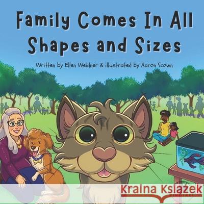 Family comes in all shapes and sizes. Arron Scown Ellen Weidner 9781969649936 Pine Tree Press - książka