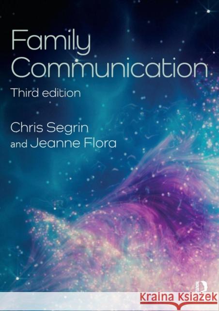 Family Communication Chris Segrin Jeanne Flora 9780815354536 Taylor & Francis Inc - książka
