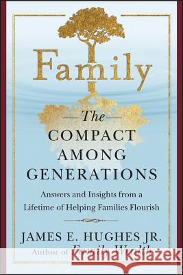 Family Compact Among Generations Jr., Hughes, James E. 9781119086772 John Wiley & Sons - książka