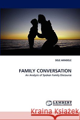 Family Conversation Dele Akindele 9783838335223 LAP Lambert Academic Publishing - książka