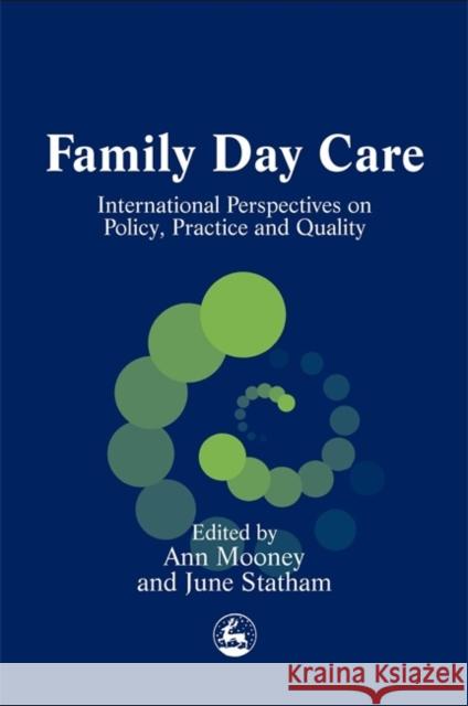 Family Day Care: International Perspectives on Policy, Practice and Quality Owen, Sue 9781843100621 Jessica Kingsley Publishers - książka