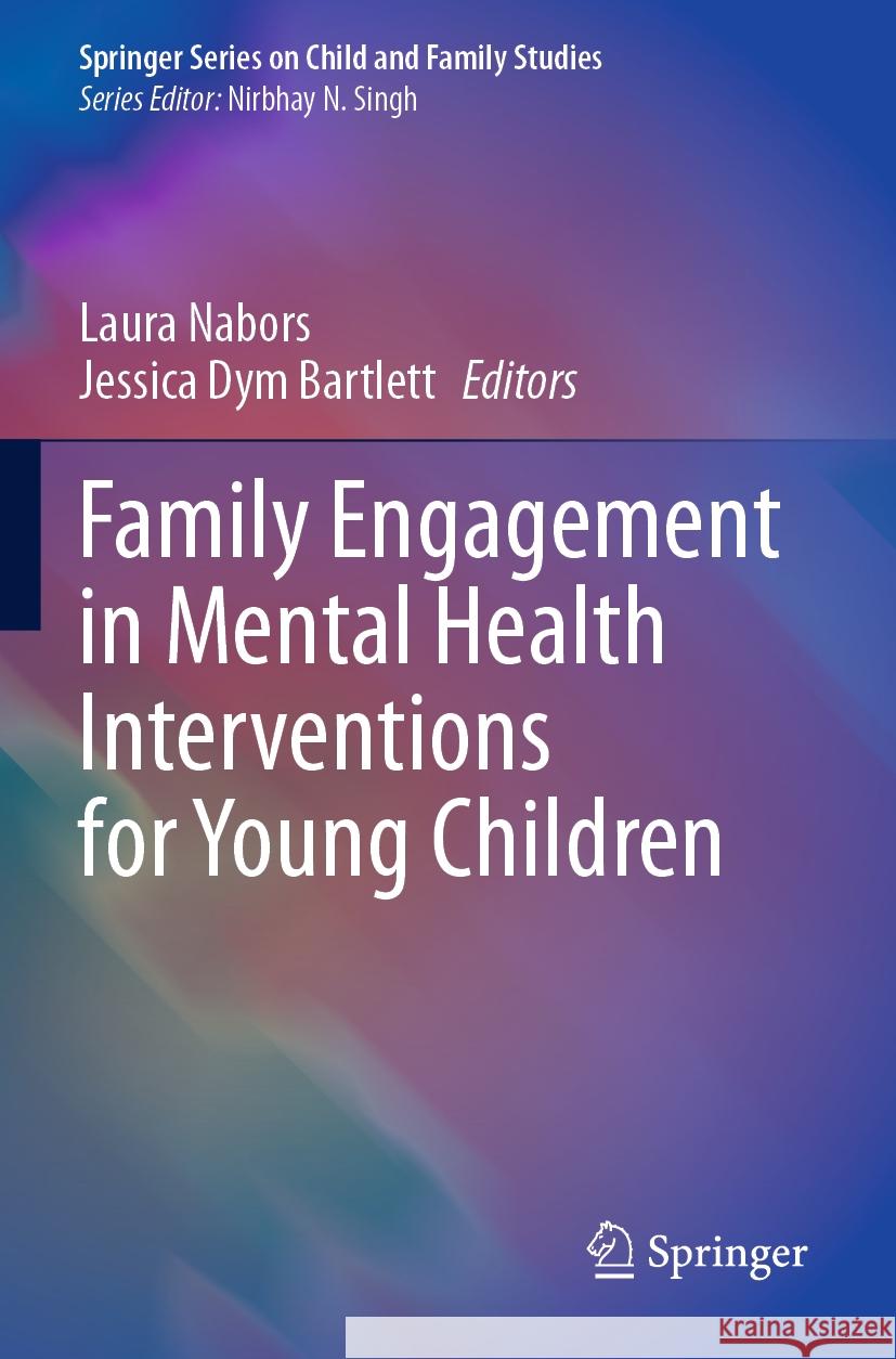 Family Engagement in Mental Health Interventions for Young Children  9783031479199 Springer Nature Switzerland - książka