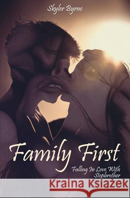 Family First: Falling in Love with Stepbrother: Sweet Clean Amish Romance Novel Skyler Byrne 9781518796265 Createspace - książka
