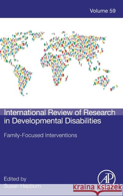 Family-Focused Interventions: Volume 59 Hepburn, Susan 9780128228746 Academic Press - książka