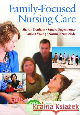 Family-Focused Nursing Care Sharon Denham 9780803629103 F. A. Davis Company - książka