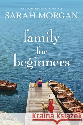 Family for Beginners Morgan, Sarah 9781335014931 Hqn - książka