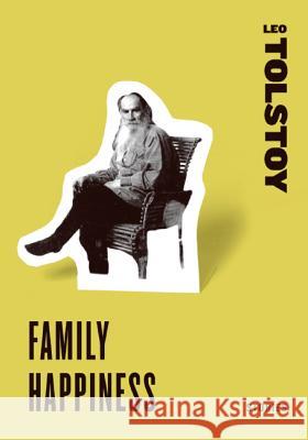 Family Happiness: Stories Tolstoy, Leo 9780061773730  - książka