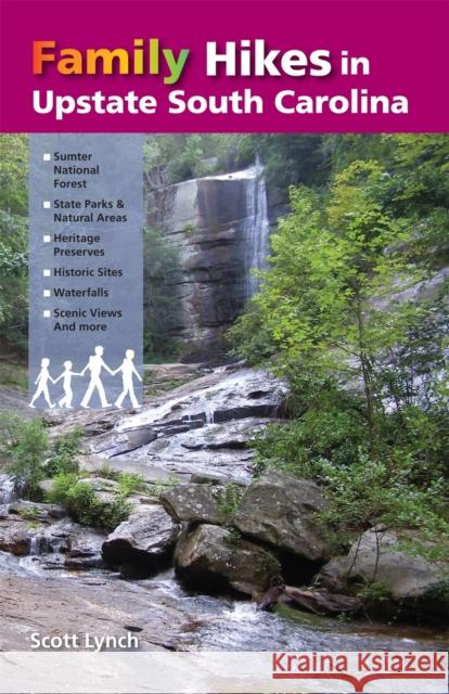 Family Hikes in Upstate South Carolina Scott Lynch 9781889596259 Milestone Press (NC) - książka
