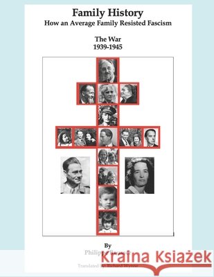 Family History: How an Average Family Resisted Fascism Wynne, Richard, Bousser, Philippe 9798272793508 Independently Published - książka