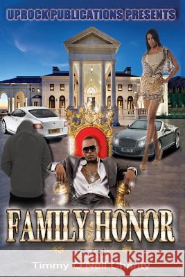Family Honor: The Seed Timmy O'Neil Charity 9781496083296 Createspace - książka