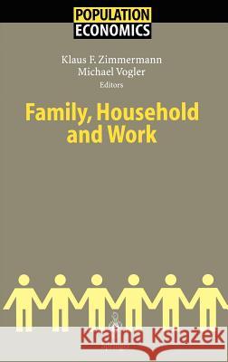 Family, Household And Work Klaus F. Zimmermann, Michael Vogler 9783540003601 Springer-Verlag Berlin and Heidelberg GmbH &  - książka