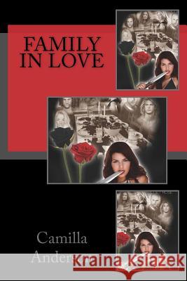 Family In Love Anderson, Camilla 9781723242724 Createspace Independent Publishing Platform - książka