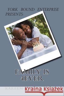 Family Is 4ever Kareem Abdu 9781500811563 Createspace - książka