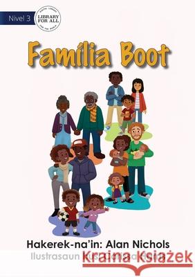 Family Is Big - Família Boot Nichols, Alan 9781922591425 Library for All - książka