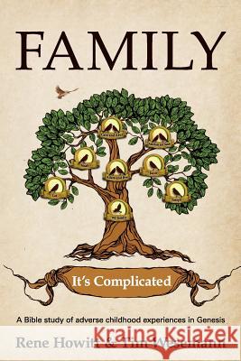 Family: It's Complicated Rene Howitt, Tim Wesemann 9781683147015 Redemption Press - książka